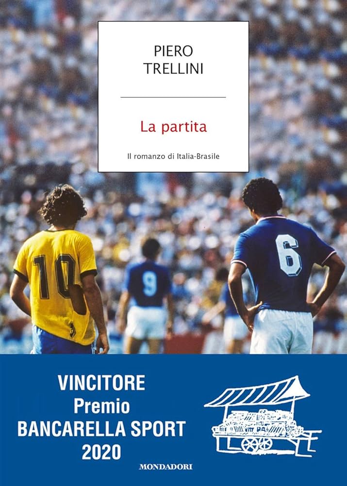 La partita Il romanzo di Italia Brasile